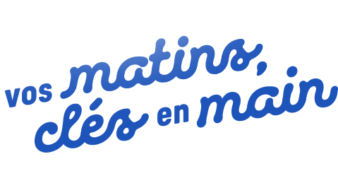 vos matins clés en main